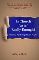 Is Church as Is Really Enough?