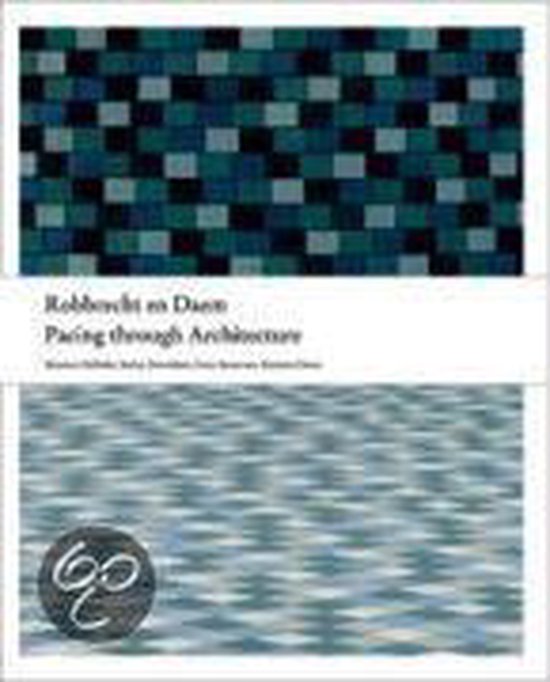 Robbrecht en Daem Pacing Through Architecture