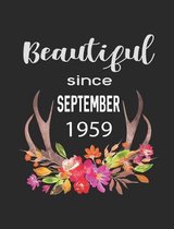 Beautiful Since September 1959