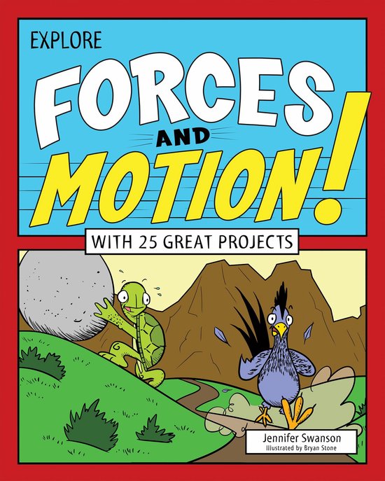 Explore Your World - Explore Forces and Motion! - cover