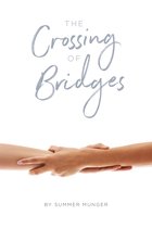 The Crossing of Bridges