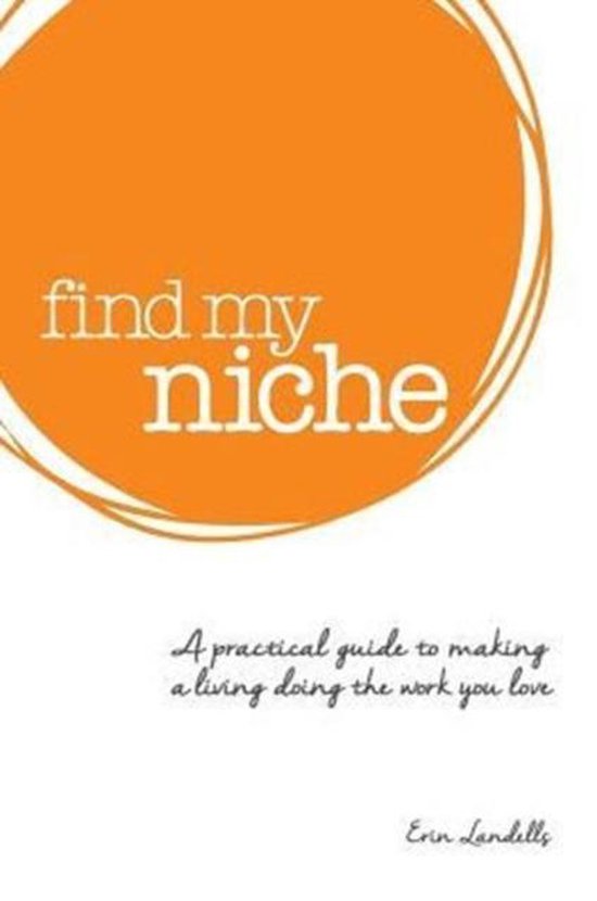 Find my niche 9780994294906 Erin M Landells Boeken