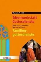 Familiengottesdienste