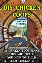 Backyard Chickens, Building a Chicken Coop, Animal Housing, Beginner's Guide to Raising Backyard Chi- DIY Chicken Coops