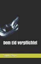 Dem Eid verpflichtet