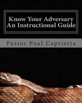 Know Your Adversary - An Instructional Guide