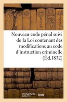 Sciences Sociales- Nouveau Code Pénal Suivi de la Loi Contenant Des Modifications Au Code d'Instruction Criminelle