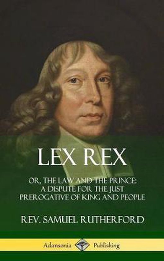 Lex Rex | 9780359030774 | Samuel Rutherford | Boeken | bol
