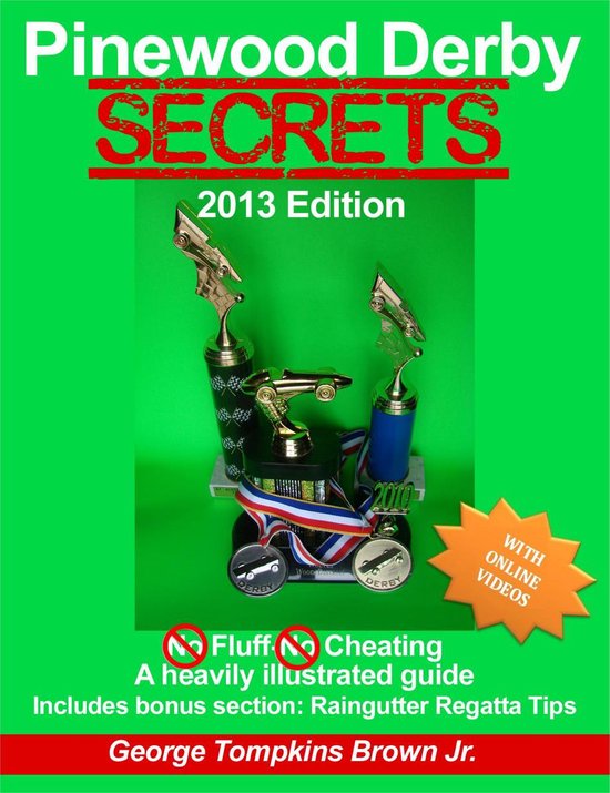 Pinewood Derby Secrets (ebook), Tompkins Brown Jr