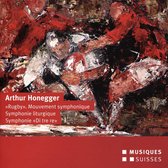 Arthur Honegger: "Rugby" Mouvement symphonique; Symphonie liturgique; Symphonie "Di tre re"
