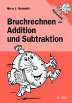 Bruchrechnen - Addition und Subtraktion