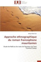 Omn.Univ.Europ.- Approche Ethnographique Du Roman Francophone Mauritanien