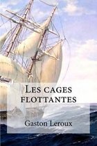 Les cages flottantes