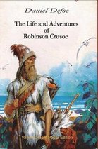 The Life and Adventures of Robinson Crusoe