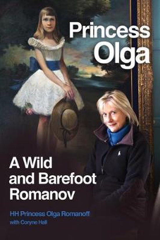 Princess Olga, A Wild and Barefoot Romanov - cover