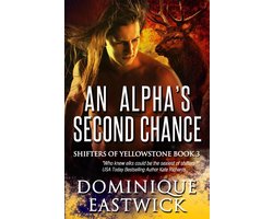 An Alpha’s Second Chance (Shifters of Yellowstone Book 3)