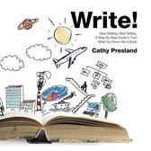 Write! Stop Waiting, Start Writing