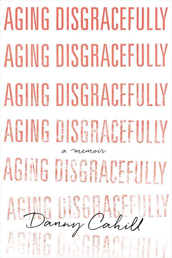 Aging Disgracefully - cover