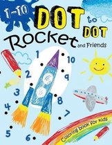 1-10 Dot to Dot Rocket and Friends Coloring book for kids