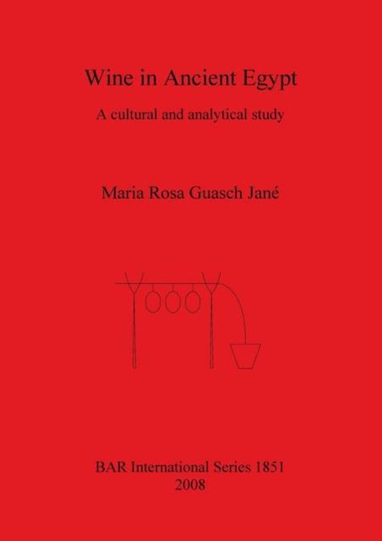 Wine In Ancient Egypt 9781407303383 Maria Rosa Guasch Jane Boeken