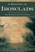 Civil War Series - A History of Ironclads
