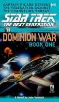 Star Trek: The Next Generation 1 - The Dominion War: Book 1