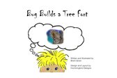 Bug Builds a Tree Fort