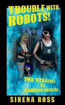 Trouble with Robots