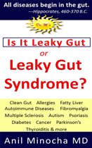 Is It Leaky Gut or Leaky Gut Syndrome? Clean Gut, Allergies, Fatty Liver, Autoimmune Diseases, Fibromyalgia, Multiple Sclerosis, Autism, Psoriasis, Diabetes, Cancer, Parkinson’s, Thyroiditis, & More