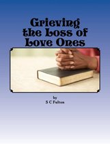 "Grieving the Loss of Love Ones"
