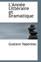L'Ann E Litt Raire Et Dramatique