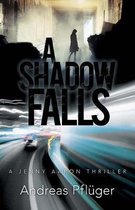 A Shadow Falls