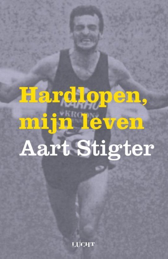 Hardlopen, mijn leven - Aart Stigter | Northernlights300.org