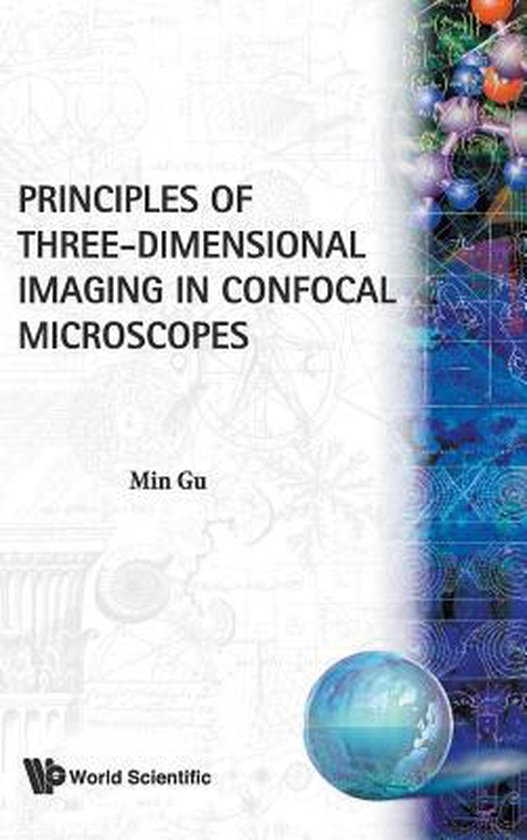 Principles of Three-Dimensional Imaging in Confocal Microscopes ...