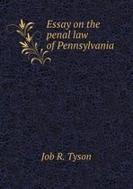 Essay on the penal law of Pennsylvania