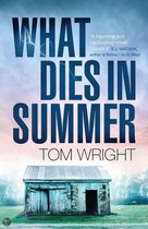 What Dies In Summer