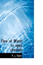 Flow of Water in Open Channels