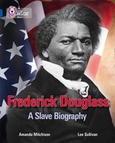 Frederick Douglass: A Slave Biography