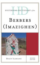 Historical Dictionaries of Peoples and Cultures - Historical Dictionary of the Berbers (Imazighen)