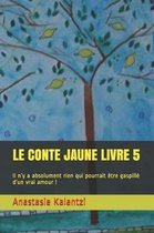 Le Conte Jaune Livre 5