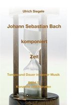 Johann Sebastian Bach Komponiert Zeit