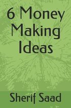 6 Money Making Ideas