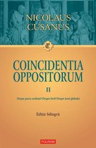 Traditia crestina - Coincidentia oppositorum. Vol. II