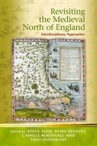 Religion and Culture in the Middle Ages - Revisiting the Medieval North of England