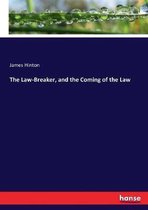The Law-Breaker, and the Coming of the Law