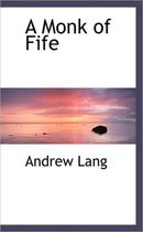 A Monk of Fife