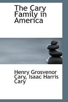 The Cary Family in America