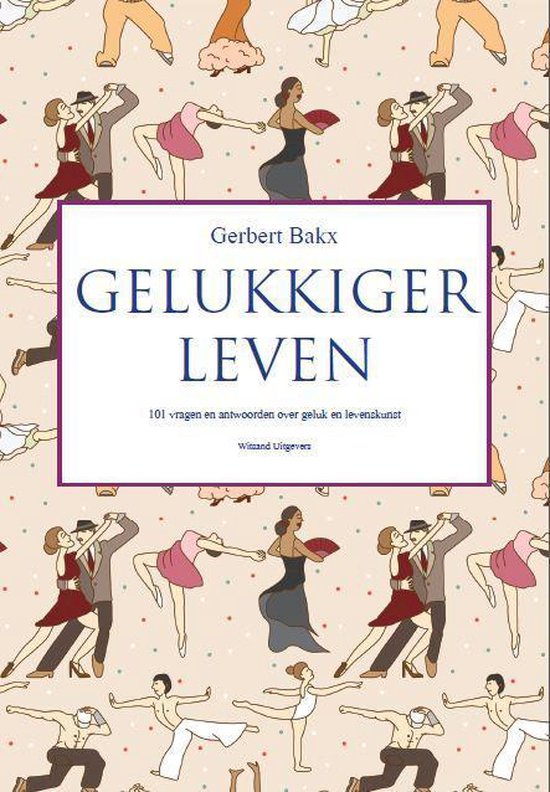 Gelukkiger leven - Gerbert Bakx | Northernlights300.org