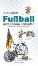 Fussball und andere Torheiten