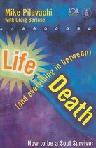 Life, Death (and Everything in Between)